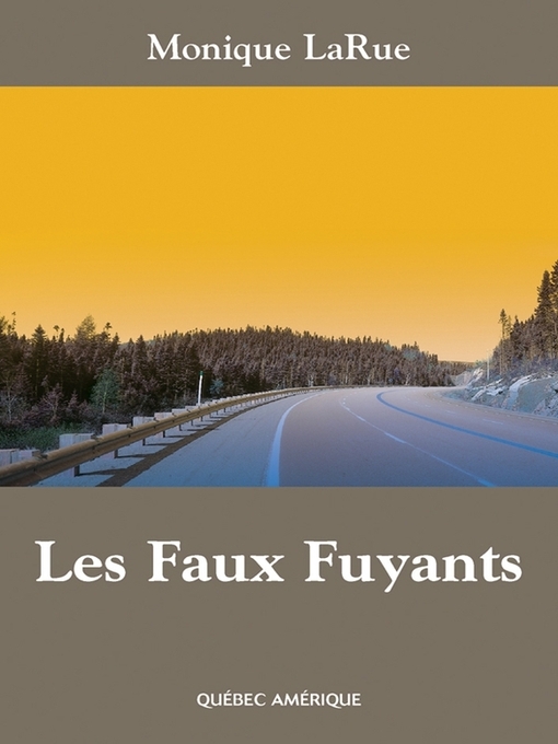 Title details for Les Faux Fuyants by Monique Larue - Available
